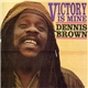 Dennis Brown - Victory Is Mine