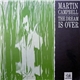 Martin Campbell - The Dream Is Over