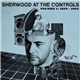 Various - Sherwood At The Controls Volume 1: 1979 - 1984